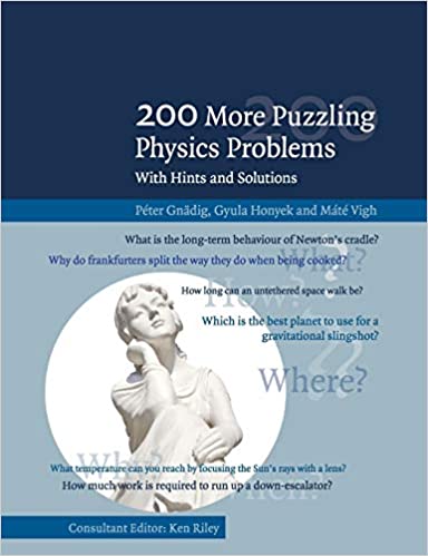 200-more-puzzling-physics-problems-with-hints-and-solutions-1st-edition-author-peter-gnadig-publisher-cambridge-university-press2021-06-17-134728.jpg