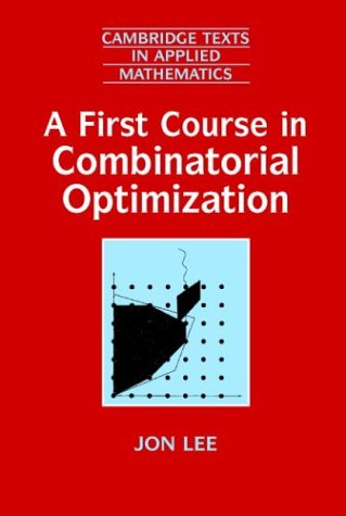 a-first-course-in-combinatorial-optimization-author-jon-lee-publisher-cambridge-university-press2022-03-13-172902.jpg