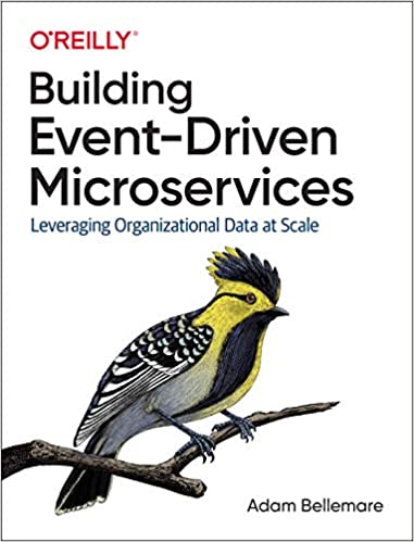 building-event-driven-microservices-author-adam-bellemare-publisher-oreilly-media2021-06-28-094320.jpg