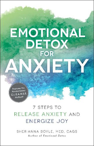 emotional-detox-for-anxiety-7-steps-to-release-anxiety-and-energize-joy-author-sherianna-boyle-publisher-adams-media2022-03-08-172506.jpg