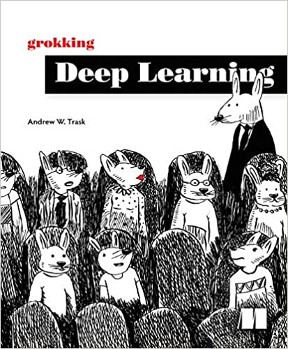 grokking-deep-learning-author-andrew-w-trask-publisher-manning2021-11-02-155736.jpg