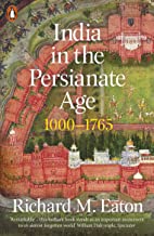 india-in-the-persianate-age-author-richard-m-eaton-publisher-university-of-california-press2021-06-25-085941.jpg