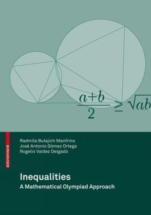 inequalities-a-mathematical-olympiad-approach-author-radmila-bulajich-manfrino-jose-antonio-gomez-ortega-rogelio-valdez-delgado-publisher-birkhauser-basel2021-07-24-004137.jpg