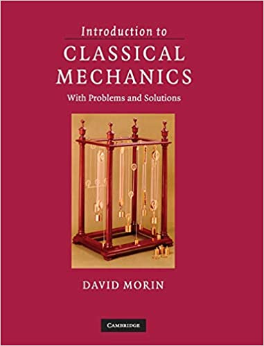 introduction-to-classical-mechanics-with-problems-and-solutions-1st-edition-author-david-morin-author-publisher-cambridge-university-press2021-06-17-142413.jpg