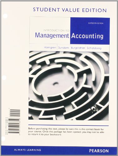 introduction-to-management-accounting-author-charles-t-horngren-gary-l-sundem-jeff-o-schatzberg-dave-burgstahler-publisher-pearson2022-06-11-171929.jpg