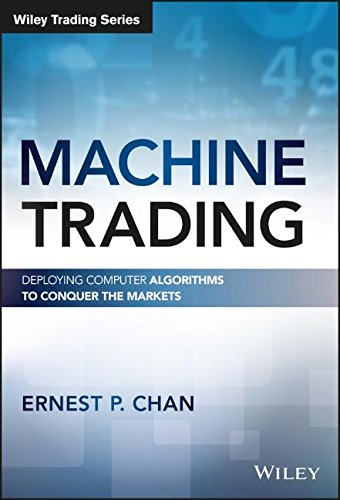 machine-trading-deploying-computer-algorithms-to-conquer-the-markets-author-ernest-p-chan-publisher-ernest-p-chan2022-03-08-170723.jpg