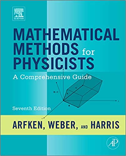 mathematical-methods-for-physicists-a-comprehensive-guide-7th-edition-author-george-b-arfken-author-hans-j-weber-author-frank-e-harris-author-publisher-academic-press2021-06-17-144454.jpg