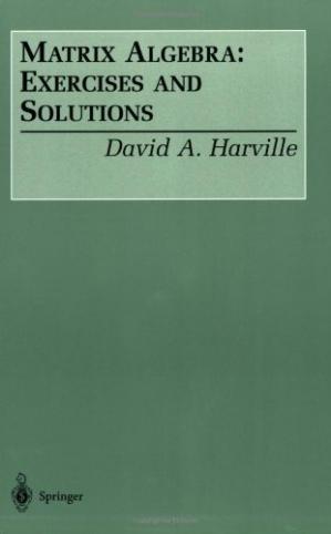 matrix-algebra-exercises-and-solutions-author-david-a-harville-publisher-springer2022-06-11-173114.jpg