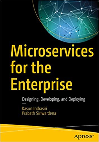 microservices-for-the-enterprise-author-kasun-indrasiri-author-prabath-siriwardena-author-publisher-apress-1st-ed-edition-november-15-20182021-06-28-093816.jpg
