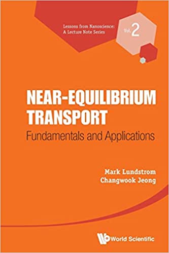 near-equilibrium-transport-author-mark-s-lundstrom-changwook-jeong-publisher-wspc-illustrated-edition-november-29-20122021-12-29-162332.jpg