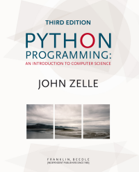 python-programming-an-introduction-to-computer-science-author-john-m-zelle-phd-publisher-franklin-beedle2022-02-19-171213.png