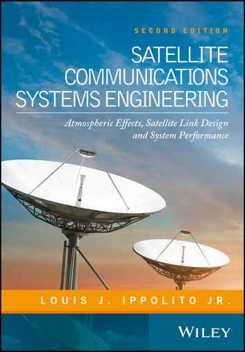 satellite-communications-systems-engineering-author-louis-j-ippolito-jr-publisher-wiley2022-06-13-155735.jpg