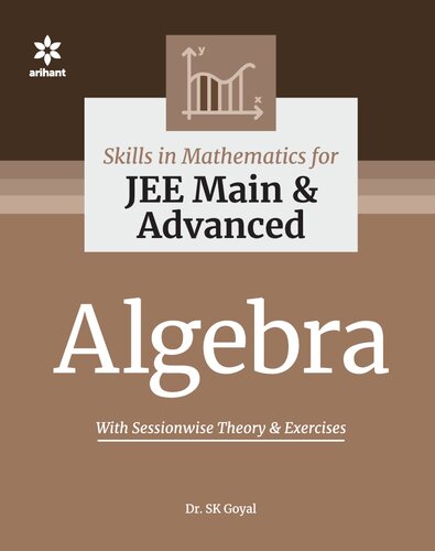 skills-in-mathematics-algebra-for-iit-jee-main-and-advanced-author-dr-s-k-goyal-publisher-arihant2023-07-21-153830.jpg