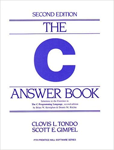 the-c-answer-book-solutions-to-the-exercises-in-the-c-programming-language-second-edition-2nd-edition-author-clovis-l-tondo-author-scott-e-gimpel-author-publisher-pearson2021-06-21-030628.jpg