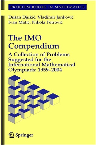 the-imo-compendium-a-collection-of-problems-suggested-for-the-international-mathematical-olympiads-author-dusan-djukic-vladimir-jankovic-ivan-matic-nikola-petrovic-publisher-springer-1er-edicion-7-junio-20062022-03-07-174000.jpg