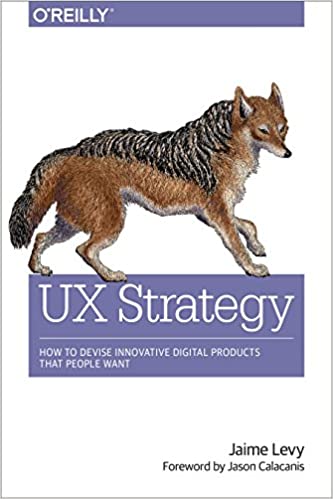 ux-strategy-author-jaime-levy-author-publisher-oreilly-media2021-06-28-082453.jpg